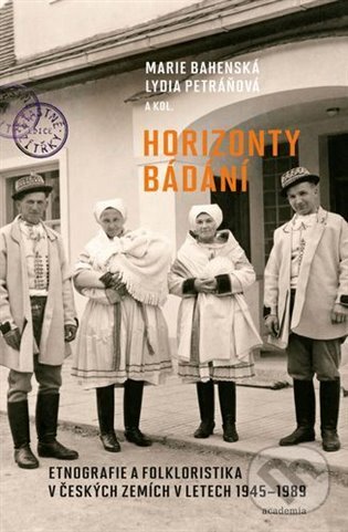 Kniha: Horizonty bádání (Marie Bahenská). Academia, 2025 Kniha: Horizonty bádání (Marie Bahenská). Academia, 2025