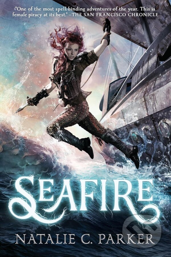 Kniha: Seafire (Natalie C. Parker). Penguin Young Readers Group, 2019 Kniha: Seafire (Natalie C. Parker). Penguin Young Readers Group, 2019