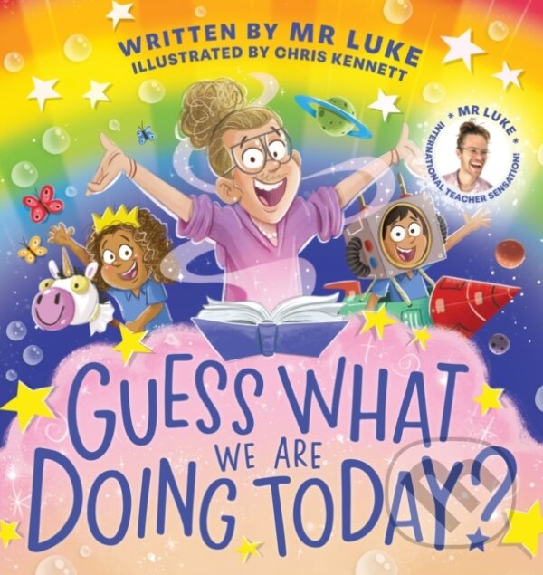 Kniha: Guess What We Are Doing Today (Luke Springer). Scholastic, 2025 Kniha: Guess What We Are Doing Today (Luke Springer). Scholastic, 2025
