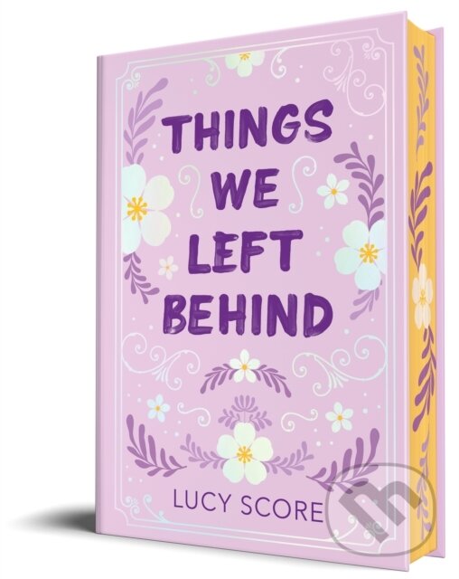 Kniha: Things We Left Behind (Collectors Edition) (Lucy Score). Bloom Books, 2024 Kniha: Things We Left Behind (Collectors Edition) (Lucy Score). Bloom Books, 2024