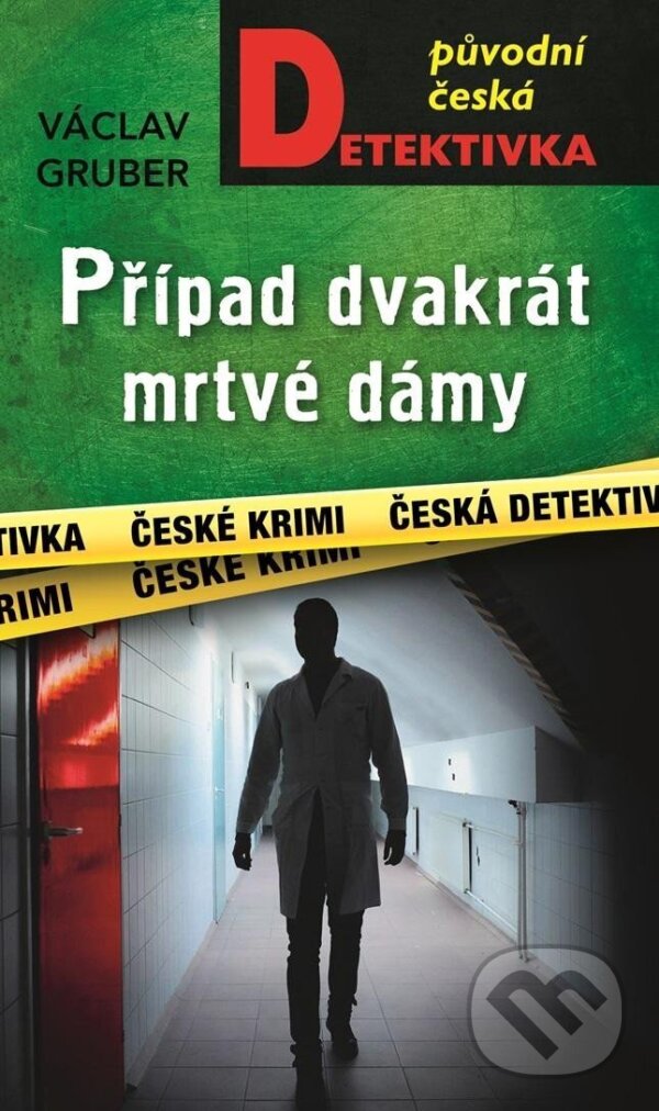 Kniha: Případ dvakrát mrtvé dámy (Václav Gruber). Moba, 2025 Kniha: Případ dvakrát mrtvé dámy (Václav Gruber). Moba, 2025