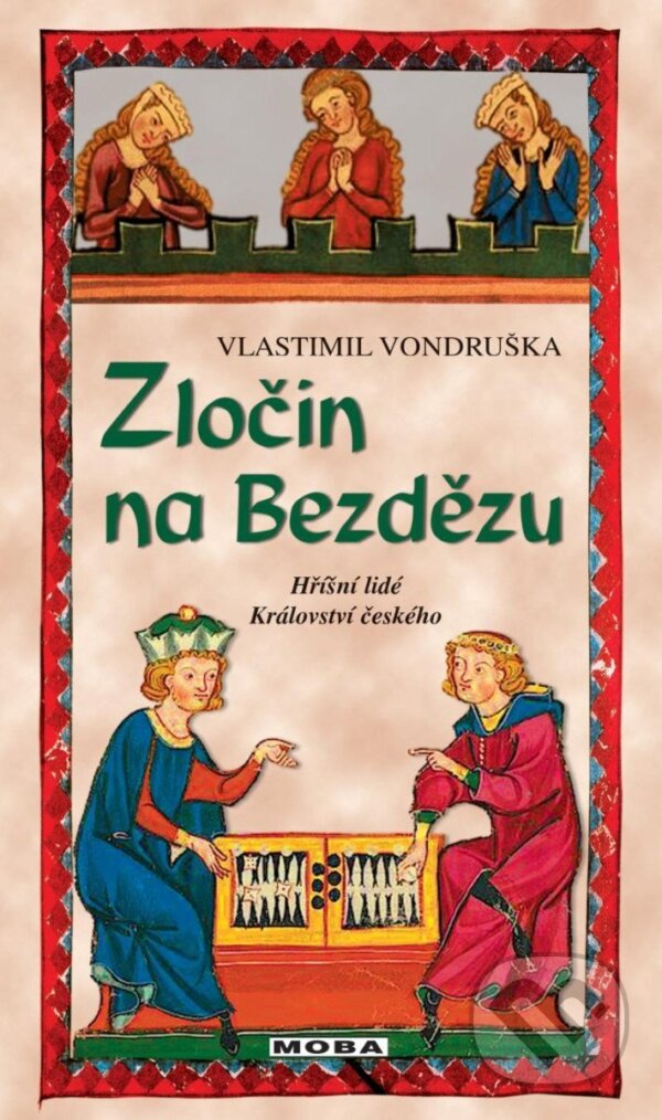 Kniha: Zločin na Bezdězu (Vlastimil Vondruška). Moba, 2025 Kniha: Zločin na Bezdězu (Vlastimil Vondruška). Moba, 2025