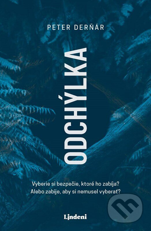 Kniha: Odchýlka (Peter Derňár). Lindeni, 2025 Kniha: Odchýlka (Peter Derňár). Lindeni, 2025