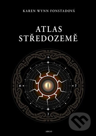 Kniha: Atlas Středozemě (Karen Wynn Fonstad). Argo, 2025 Kniha: Atlas Středozemě (Karen Wynn Fonstad). Argo, 2025