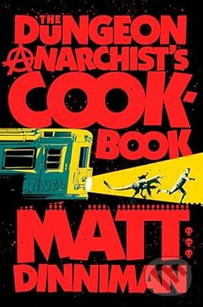 Kniha: Dungeon Anarchist´s Cookbook (Matt Dinniman). Ace, 2024 Kniha: Dungeon Anarchist´s Cookbook (Matt Dinniman). Ace, 2024