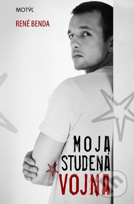 Kniha: Moja studená vojna (René Benda). Motýľ, 2017 Kniha: Moja studená vojna (René Benda). Motýľ, 2017