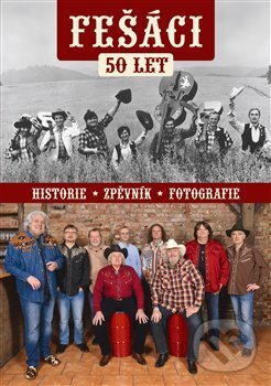 Kniha: Fešáci 50 let (Jiří Konc). AOS Publishing, 2017 Kniha: Fešáci 50 let (Jiří Konc). AOS Publishing, 2017