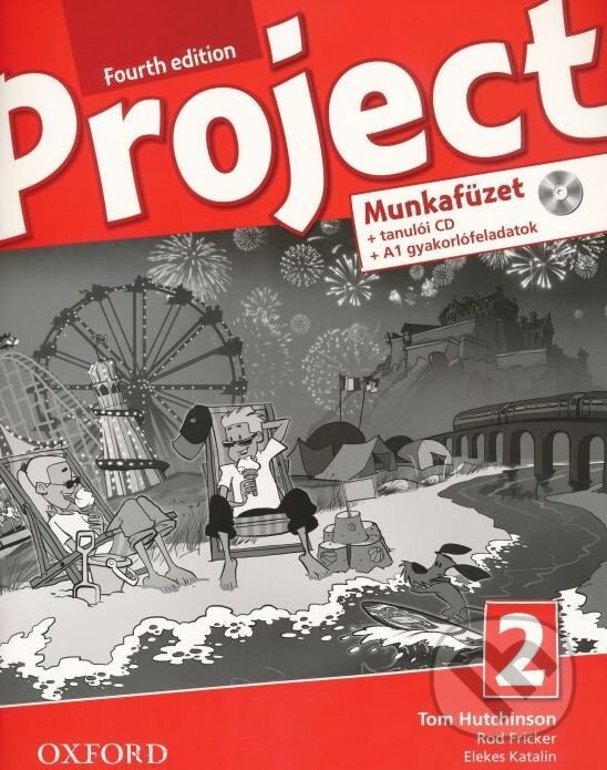 Kniha: Project 2 - Munkafüzet (Tom Hutchinson). Oxford University Press, 2014 Kniha: Project 2 - Munkafüzet (Tom Hutchinson). Oxford University Press, 2014