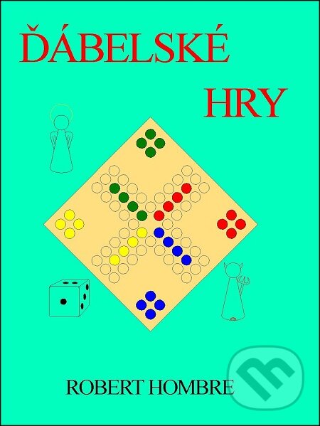 E-kniha: Ďábelské hry (Robert Hombre). TZ-one, 2016 E-kniha: Ďábelské hry (Robert Hombre). TZ-one, 2016