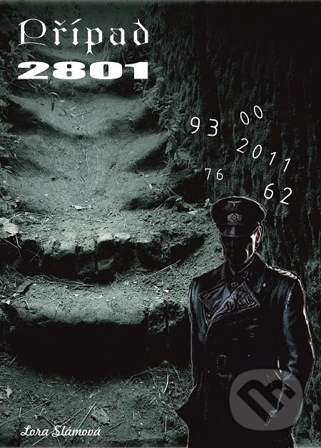 E-kniha: Případ 2801 (Lora Slámová). TZ-one, 2015 E-kniha: Případ 2801 (Lora Slámová). TZ-one, 2015