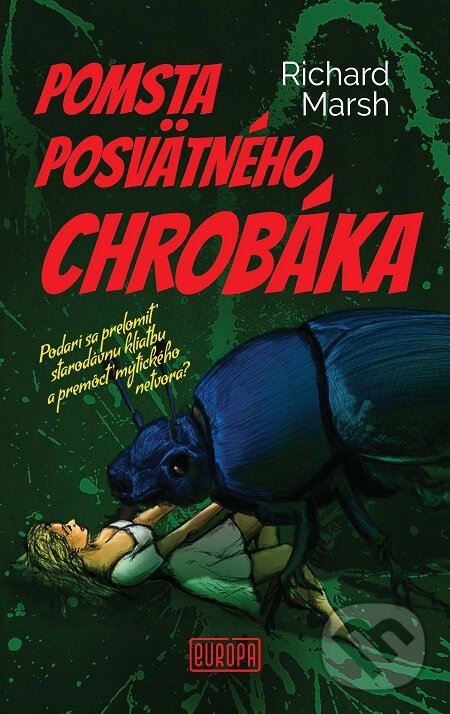 E-kniha: Pomsta posvätného chrobáka (Richard Marsh). Európa, 2017 E-kniha: Pomsta posvätného chrobáka (Richard Marsh). Európa, 2017