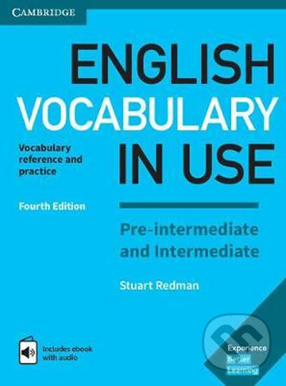 Kniha: English Vocabulary in Use Pre-intermediate and Intermediate: Vocabulary Reference and Practice (Stuart Redman). Oxico, 2017 Kniha: English Vocabulary in Use Pre-intermediate and Intermediate: Vocabulary Reference and Practice (Stuart Redman). Oxico, 2017