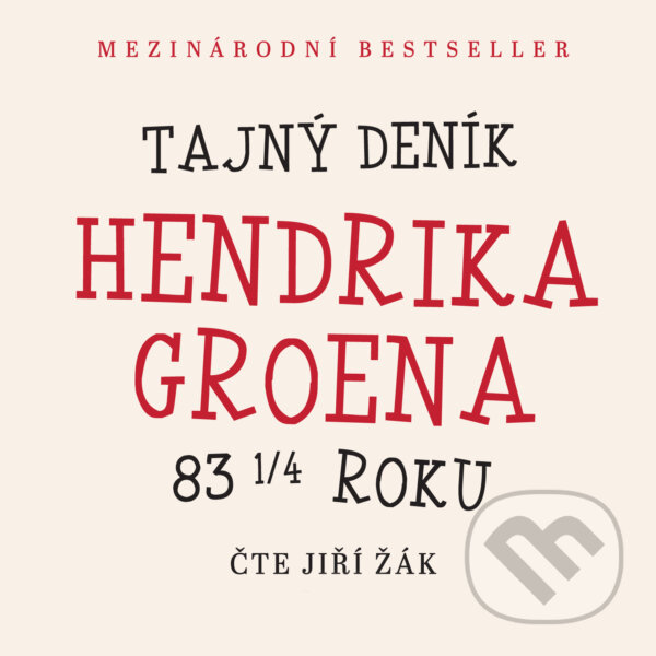 Audiokniha: Tajný deník Hendrika Groena (Hendrik Groen). XYZ, 2017 Audiokniha: Tajný deník Hendrika Groena (Hendrik Groen). XYZ, 2017