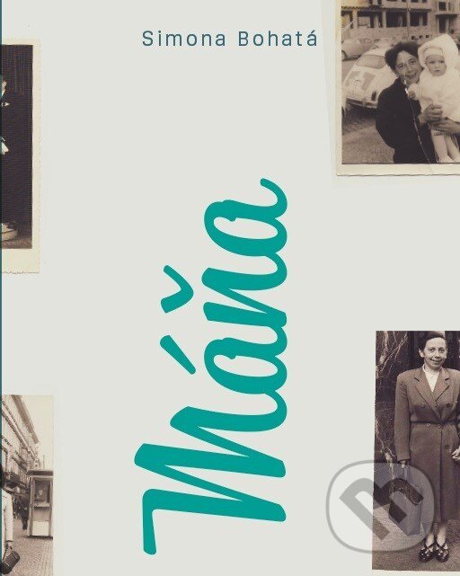 Kniha: Máňa a my druzí (Simona Bohatá). Plus, 2017 Kniha: Máňa a my druzí (Simona Bohatá). Plus, 2017