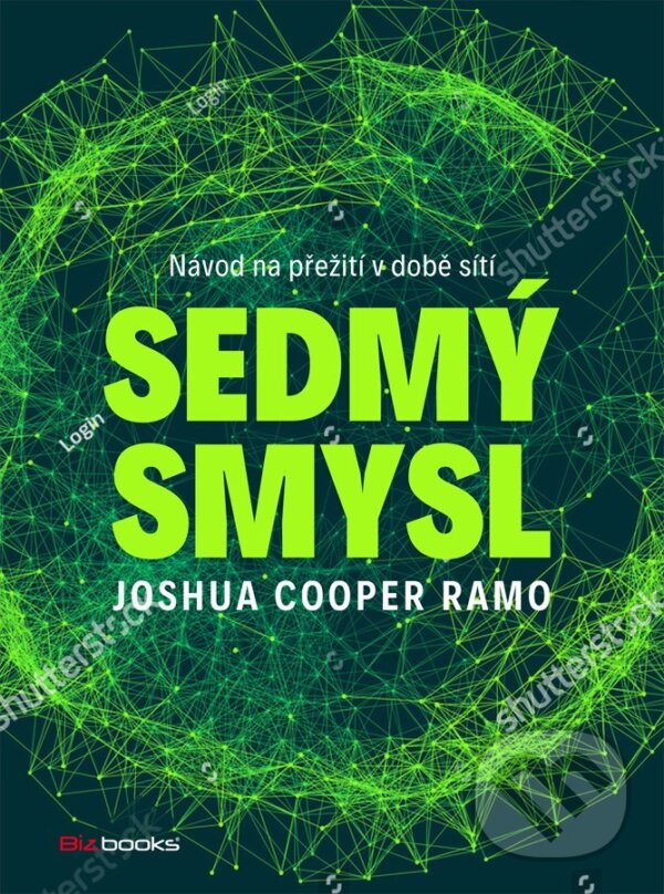 Kniha: Sedmý smysl (Joshua Cooper Ramo). BIZBOOKS, 2017 Kniha: Sedmý smysl (Joshua Cooper Ramo). BIZBOOKS, 2017