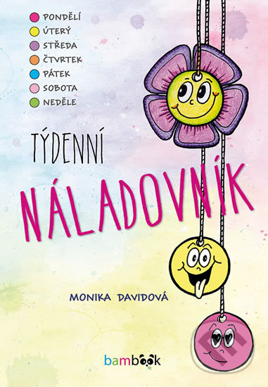 Kniha: Týdenní náladovník (Monika Davidová). Bambook, 2017 Kniha: Týdenní náladovník (Monika Davidová). Bambook, 2017