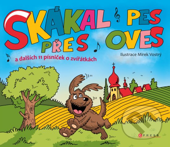 Kniha: Skákal pes přes oves (CPRESS). CPRESS, 2017 Kniha: Skákal pes přes oves (CPRESS). CPRESS, 2017