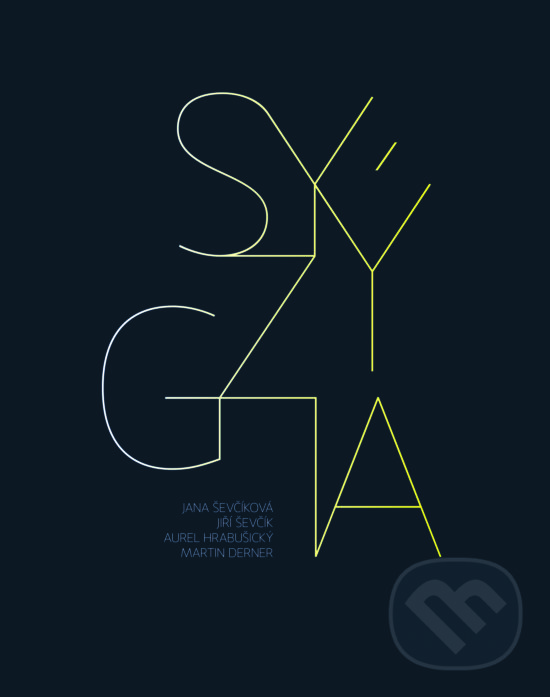 Kniha: Syzýgia (Autorský kolektiv). Slovart, i+i print, 2017 Kniha: Syzýgia (Autorský kolektiv). Slovart, i+i print, 2017