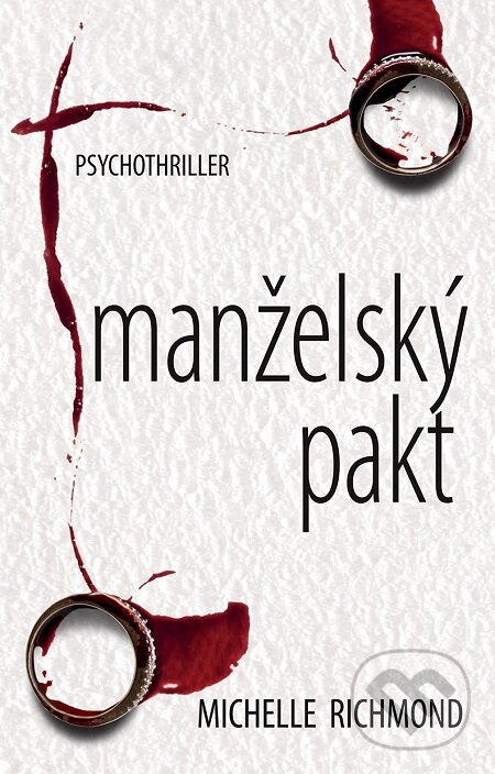 E-kniha: Manželský pakt (Michelle Richmond). Domino, 2017 E-kniha: Manželský pakt (Michelle Richmond). Domino, 2017