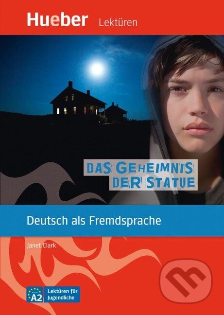 Kniha: Das Geheimnis der Statue (Janet Clark). Hueber, 2025 Kniha: Das Geheimnis der Statue (Janet Clark). Hueber, 2025