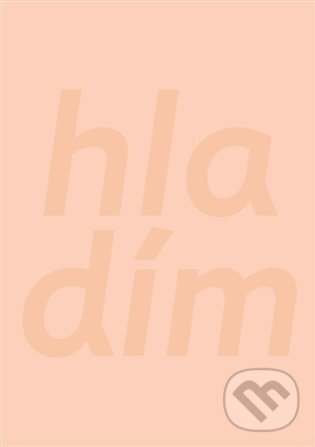 Kniha: Hladím (Simona Bagarová). , 2024 Kniha: Hladím (Simona Bagarová). , 2024