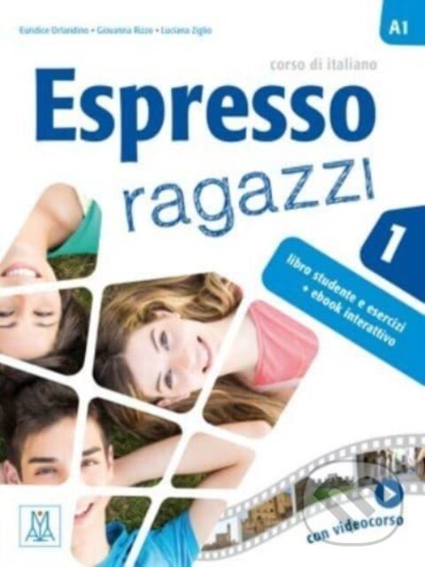 Kniha: Espresso Ragazzi Libro Studente Ebook In (Euridice Orlandino). Alma Edizioni, 2022 Kniha: Espresso Ragazzi Libro Studente Ebook In (Euridice Orlandino). Alma Edizioni, 2022