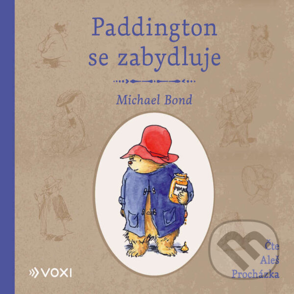 Audiokniha: Paddington se zabydluje (Michael Bond). Voxi, 2025 Audiokniha: Paddington se zabydluje (Michael Bond). Voxi, 2025