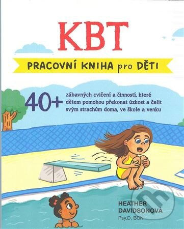 Kniha: KBT - pracovní kniha pro děti (Heather Davidson). Improovio, 2024 Kniha: KBT - pracovní kniha pro děti (Heather Davidson). Improovio, 2024