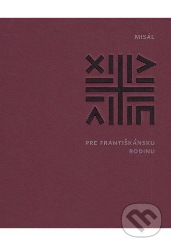 Kniha: Misál pre františkánsku rodinu (Minor). Minor, 2022 Kniha: Misál pre františkánsku rodinu (Minor). Minor, 2022