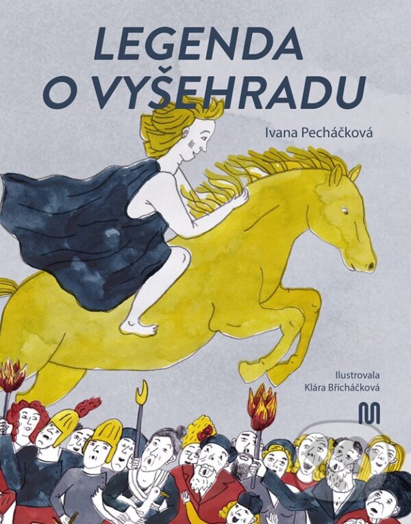 Kniha: Legenda o Vyšehradu (Ivana Pecháčková). Meander, 2025 Kniha: Legenda o Vyšehradu (Ivana Pecháčková). Meander, 2025