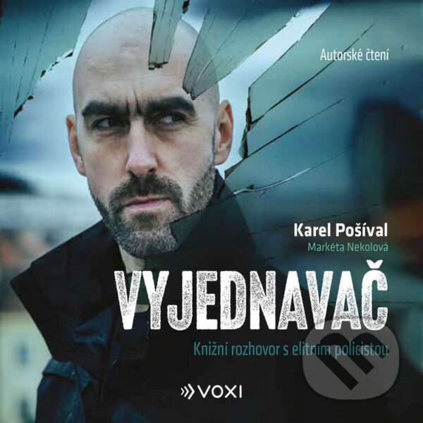 Audiokniha: Vyjednavač (Karel Pošíval a Markéta Nekolová). Voxi, 2025 Audiokniha: Vyjednavač (Karel Pošíval a Markéta Nekolová). Voxi, 2025