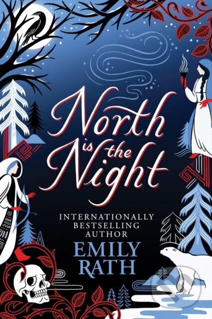 Kniha: North Is The Night (Emily Rath). Arcadia, 2025 Kniha: North Is The Night (Emily Rath). Arcadia, 2025