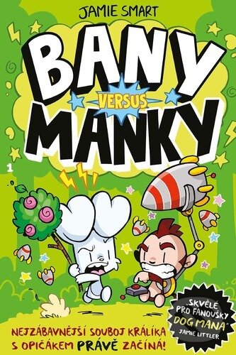 Kniha: Bany versus Manky (Jamie Smart). Slovart CZ, 2025 Kniha: Bany versus Manky (Jamie Smart). Slovart CZ, 2025