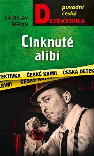 Kniha: Cinknuté alibi (Ladislav Beran). Moba, 2025 Kniha: Cinknuté alibi (Ladislav Beran). Moba, 2025