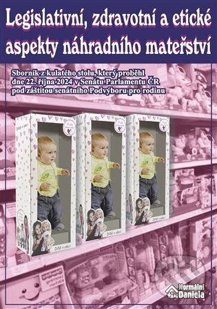 Kniha: Legislativní, zdravotní a etické aspekty náhradního mateřství (Daniela Kovářová). Nová vlna, 2025 Kniha: Legislativní, zdravotní a etické aspekty náhradního mateřství (Daniela Kovářová). Nová vlna, 2025