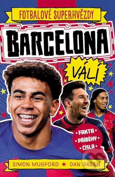 Kniha: Barcelona FC (Simon Mugford). Slovart CZ, 2025 Kniha: Barcelona FC (Simon Mugford). Slovart CZ, 2025