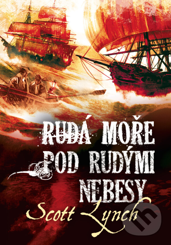 E-kniha: Rudá moře pod rudými nebesy (Scott Lynch). Laser books, 2025 E-kniha: Rudá moře pod rudými nebesy (Scott Lynch). Laser books, 2025