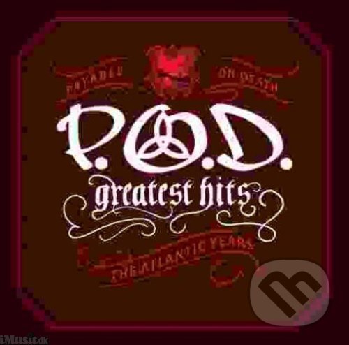 Hudební CD: P.o.d.: Greatest Hits (Tony a Tina). Tony a Tina, 2006 Hudební CD: P.o.d.: Greatest Hits (Tony a Tina). Tony a Tina, 2006