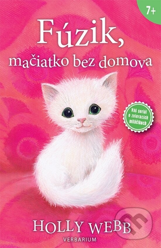 Kniha: Fúzik, mačiatko bez domova (Holly Webb). Verbarium, 2017 Kniha: Fúzik, mačiatko bez domova (Holly Webb). Verbarium, 2017