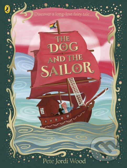 Kniha: The Dog and the Sailor (Pete Jordi Wood). Puffin Books, 2025 Kniha: The Dog and the Sailor (Pete Jordi Wood). Puffin Books, 2025