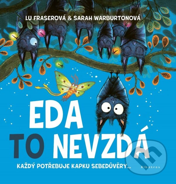 Kniha: Eda to nevzdá (Lu Fraser). Albatros CZ, 2025 Kniha: Eda to nevzdá (Lu Fraser). Albatros CZ, 2025