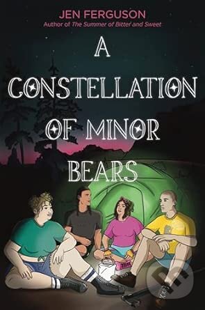Kniha: A Constellation of Minor Bears (HarperCollins). HarperCollins, 2024 Kniha: A Constellation of Minor Bears (HarperCollins). HarperCollins, 2024