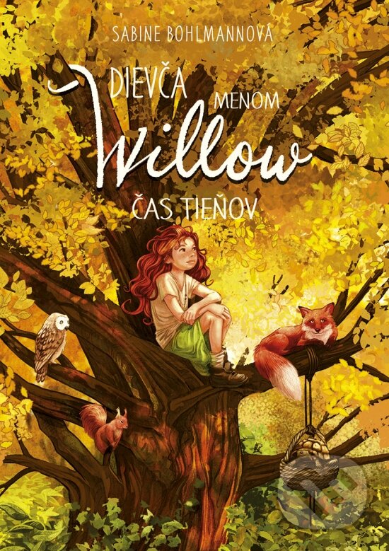 Kniha: Dievča menom Willow 5: Čas tieňov (Sabine Bohlmann). Stonožka, 2025 Kniha: Dievča menom Willow 5: Čas tieňov (Sabine Bohlmann). Stonožka, 2025