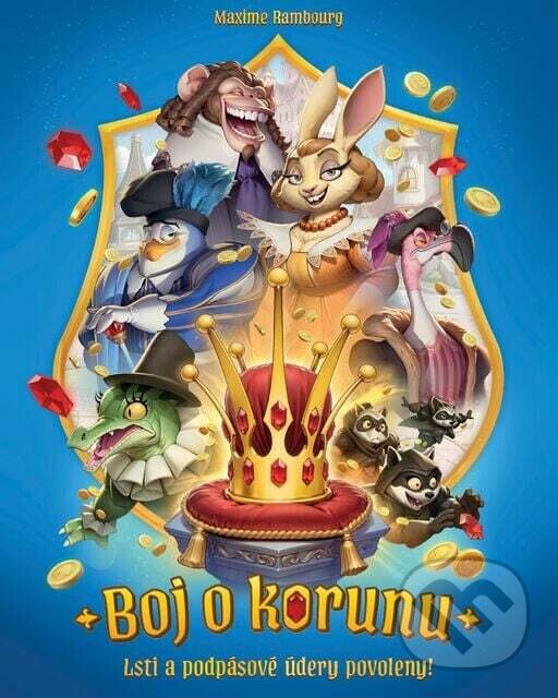 Společenská hra: Boj o korunu (Maxime Rambourg). Blackfire, 2025 Společenská hra: Boj o korunu (Maxime Rambourg). Blackfire, 2025