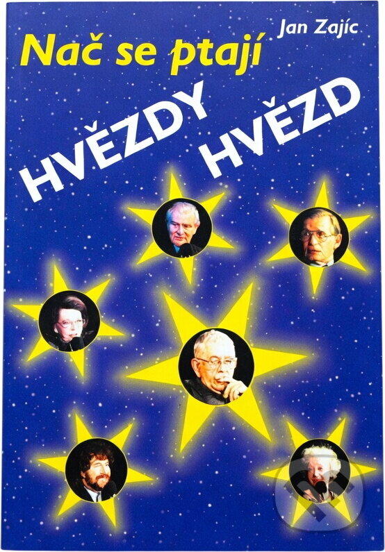 Kniha: Nač se ptají hvězdy hvězd (Jan Zajíc). , 2001 Kniha: Nač se ptají hvězdy hvězd (Jan Zajíc). , 2001
