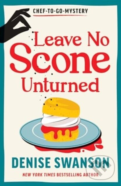 Kniha: Leave No Scone Unturned (Denise Swanson). Sourcebooks, 2025 Kniha: Leave No Scone Unturned (Denise Swanson). Sourcebooks, 2025