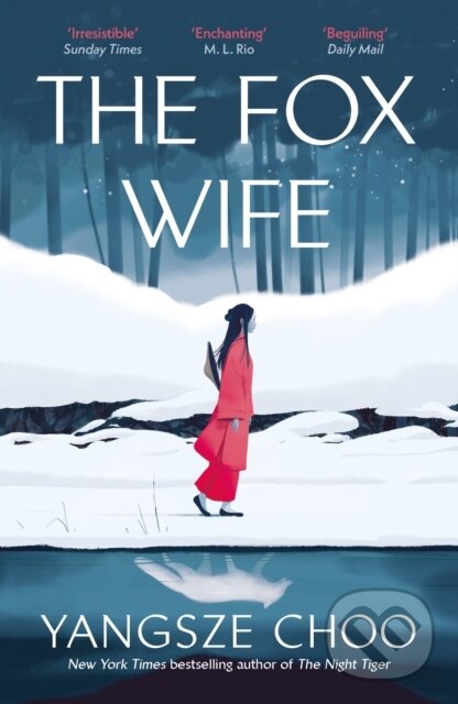 Kniha: The Fox Wife (Yangsze Choo). Quercus, 2025 Kniha: The Fox Wife (Yangsze Choo). Quercus, 2025