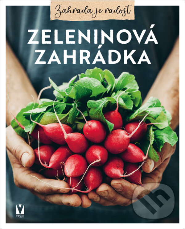 Kniha: Zeleninová zahrádka (Vašut). Vašut, 2025 Kniha: Zeleninová zahrádka (Vašut). Vašut, 2025