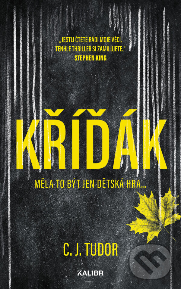 E-kniha: Kříďák (C. J. Tudor). Kalibr, 2025 E-kniha: Kříďák (C. J. Tudor). Kalibr, 2025