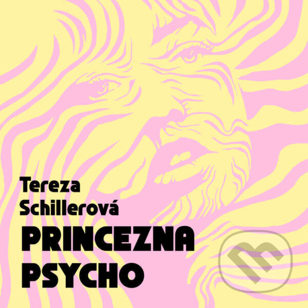 Audiokniha: Princezna Psycho (Tereza Schillerová). Tympanum, 2025 Audiokniha: Princezna Psycho (Tereza Schillerová). Tympanum, 2025